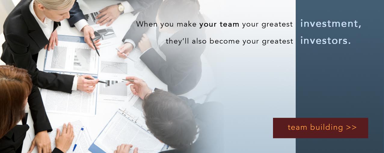 Teamwork: greatest investment, greatest return.