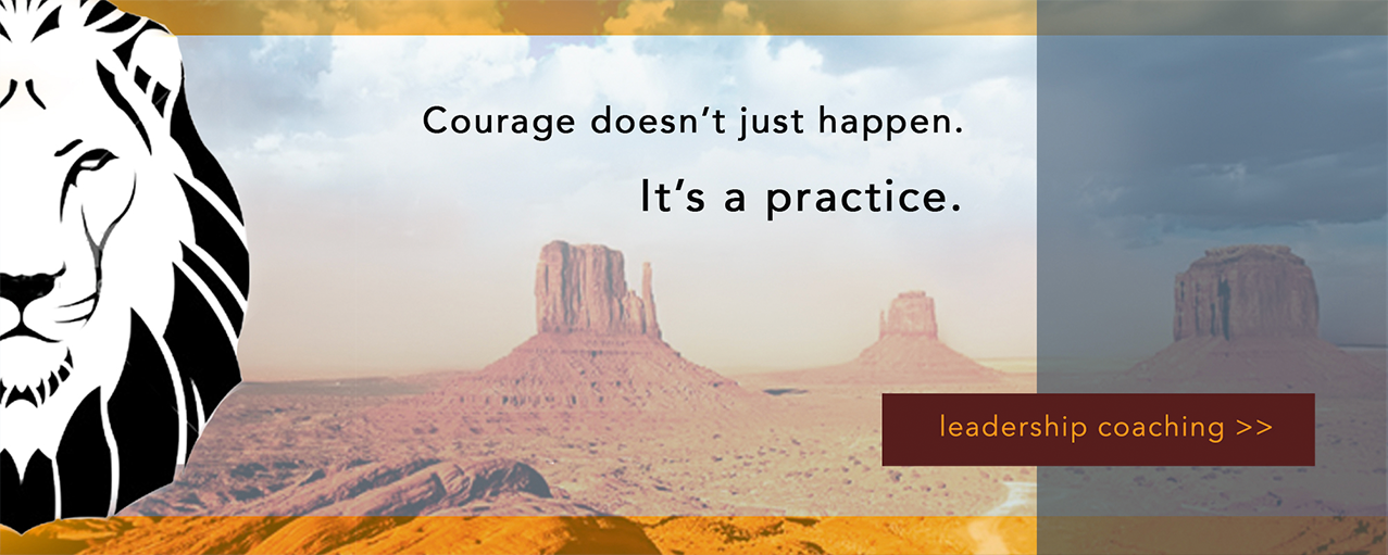 Lion, desert landscape: Courage is practice.